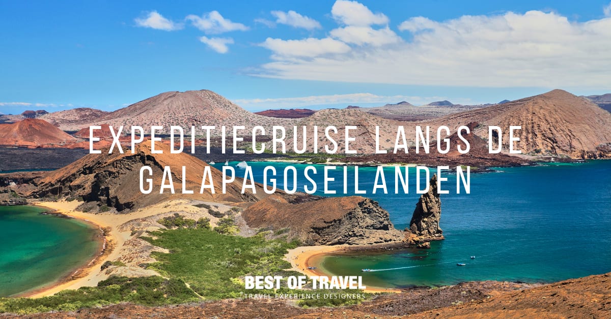 Expeditiecruise langs de Galapagoseilanden | Best of Travel